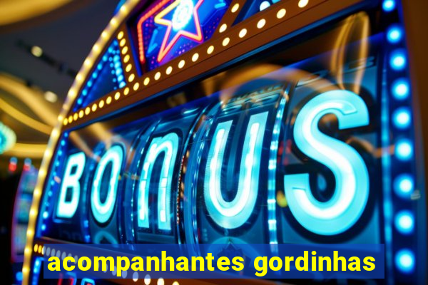 acompanhantes gordinhas